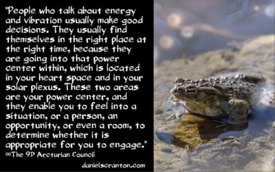 making powerful use of energies & forces - the 9d arcturian council - channeled by daniel scranton - channeler of aliens