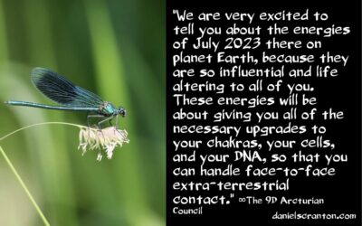 the july energies & your chakras cells & DNA - the 9d arcturian council - channeled by daniel scranton - channeler of aliens
