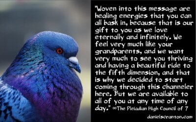 a healing for all of humanity - the pleiadian high council of 7 - channeled by daniel scranton - channeler of arcturians