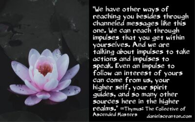are the ascended masters talking to you? thymus the collective of ascended masters - channeled by daniel scranton - channeler of arcturians