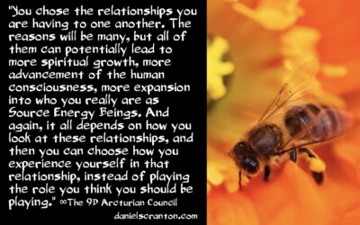 your relationships & what they're all about - the 9d arcturian council - channeled by daniel scranton - channeler of aliens