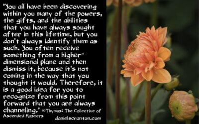 are you always channeling? thymus the collective of ascended masters - channeled by daniel scranton - channeler of aliens