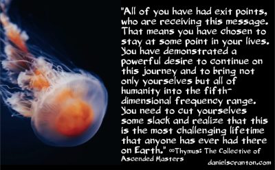 It’s Going to Get Better - thymus the collective of ascended masters - channeled by daniel scranton - channeler of aliens