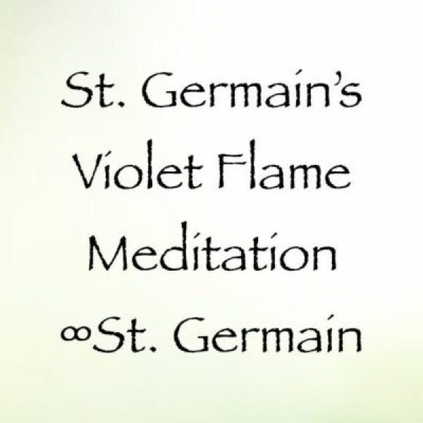 St. Germain's Violet Flame Meditation ∞Pay What You Want