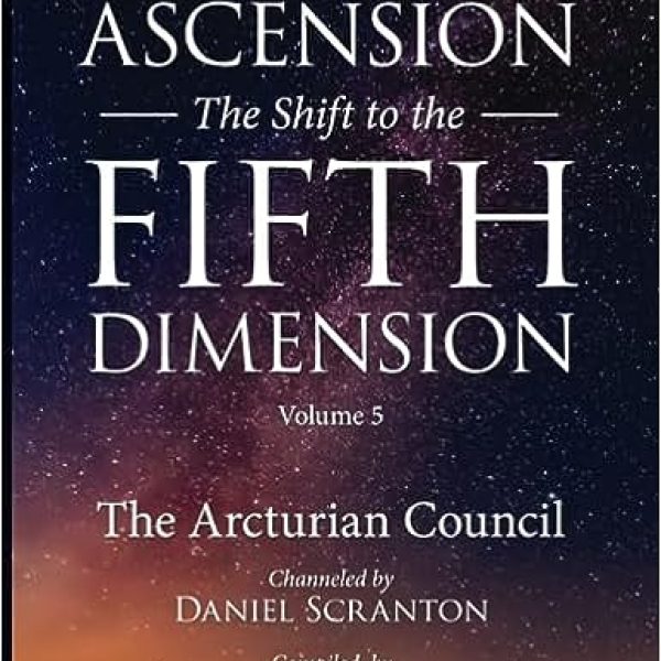 Ascension: The Shift to the 5th Dimension, Vol. 5 ∞ebook ∞ Pay What You Want