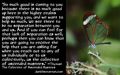 so much good is coming - thymus the collective of ascended masters - channeled by daniel scranton - channeler of aliens