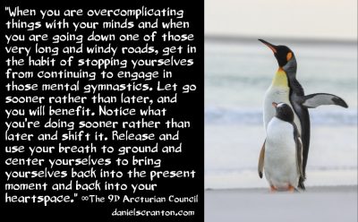 how to access your higher mind & its contents - the 9d arcturian council - channeled by daniel scranton
