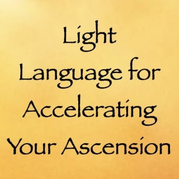 Light Language for Accelerating Your Ascension ∞Pay What You Want