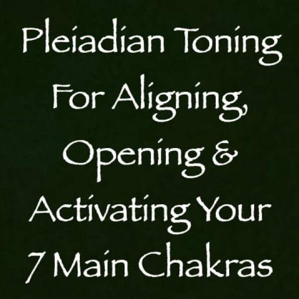 Pleiadian Toning for Aligning, Opening & Activating Your 7 Main Chakras ∞Pay What You Want