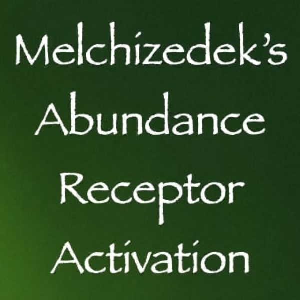 Melchizedek's Abundance Receptor Activation ∞Pay What You Want