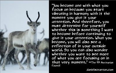 Being Truly Awake Means You Make This Choice - The 9th Dimensional Arcturian Council - channeled by daniel scranton