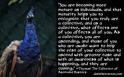 The New Age on Earth & What It Means - Thymus The Collective of Ascended Masters - channeled by daniel scranton