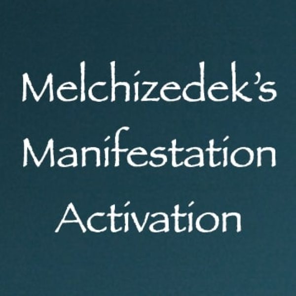 Melchizedek's Manifestation Activation ∞Pay What You Want