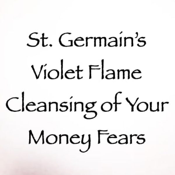 St. Germain's Violet Flame Cleansing of Your Money Fears ∞Pay What You Want