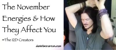 the november energies & how they affect you - st. germain - channeled by daniel scranton