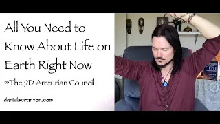 the 9d arcturian council - channeled by daniel scranton