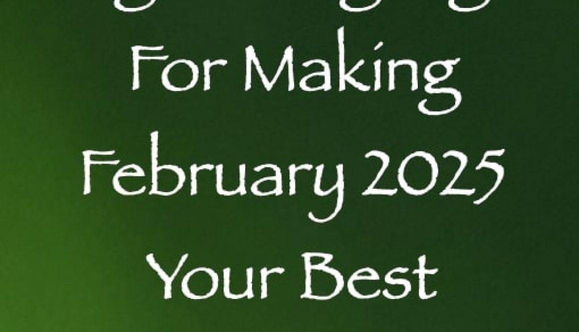 light language for making february 2025 your best month ever - channeled by daniel scranton
