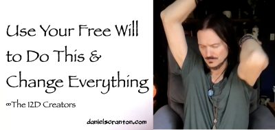 use your free will to do this & change everything - the creators