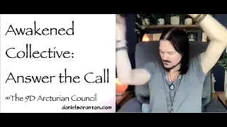 awakened collective answer the call - the 9d arcturian council