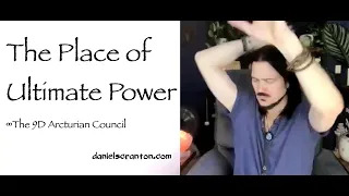 the place of ultimate power - the 9d arcturian council