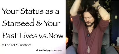 Your Status as a Starseed & Past Lives vs. Now - The Creators - channeled
