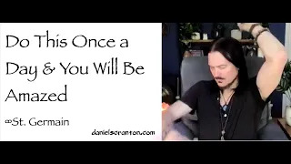 do this once a day & you will be amazed - st germain