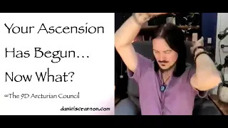 your ascension has begun now what? the 9d arcturian council