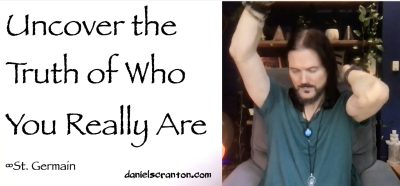 Uncover the Truth of Who You Really Are in One Simple Step - st. germain
