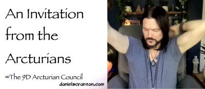 an invitation from the arcturians - the 9d arcturian council