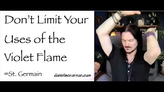 don't limit your uses of the violet flame - st. germain