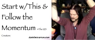 start with this & follow the momentum - the creators - channeled by daniel scranton