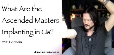 what are the ascended masters implanting in us?  st. germain