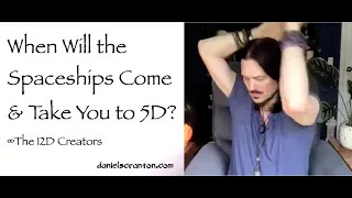 when will the spaceships land and take you to 5d - the creators