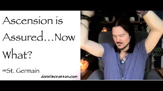ascension is assured now what - st. germain