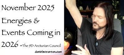 november 2025 energies & events coming in 2026 - the 9d arcturian council