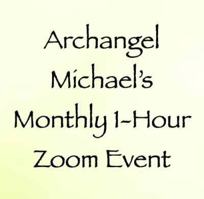 archangel michael's monthly 1 hour zoom event - with channeler daniel scranton