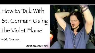 how to talk to st. germain using the violet flame - saint germain