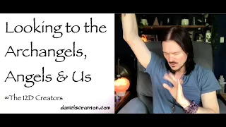 Looking to the Archangels Angels & Us - the creators