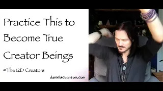 practice this to become true creator beings - the creators