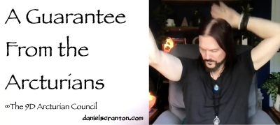 a guarantee from the arcturians - the 9d arcturian council