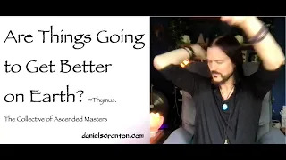 are things going to get better on earth - thymus