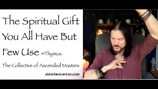 the spiritual gift you all have but few use - thymus