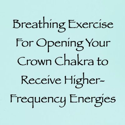 Breathing Exercise to Open Your Crown Chakra to Receive Higher Frequency Energies - the creators