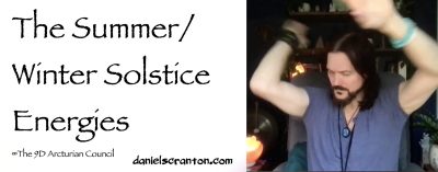 the summer/winter solstice energies - the 9d arcturian council