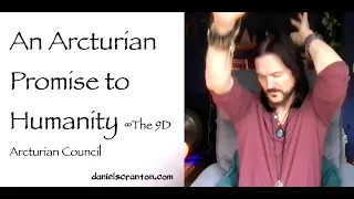 an arcturian promise to humanity - the arcturians