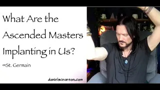 what are the ascended masters implanting in us - st. germain
