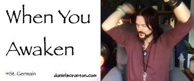 when you awaken - st. germain