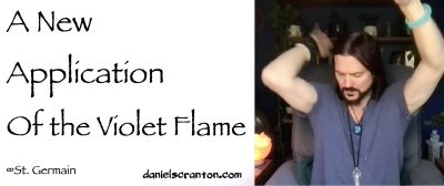 a new application of the violet flame - st. germain
