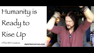 humanity is ready to rise up - the creators