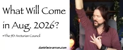 what will come in august 2026? - the 9d arcturian council